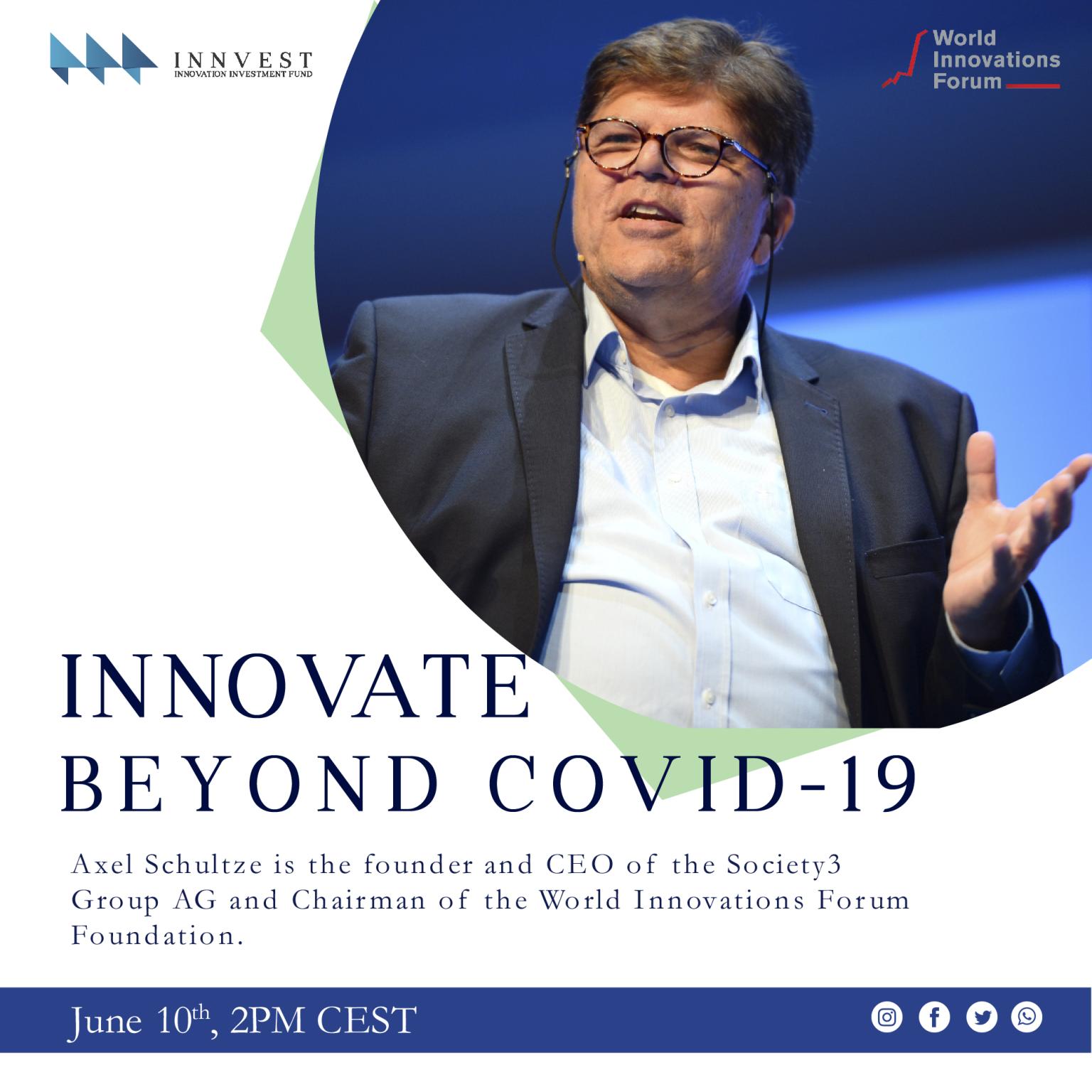 INNOVATION BEYOND COVID-19 | WEBINAR | GUEST SPEAKER - Axel Schultze , Innvestfund, Innovation Investment Fund